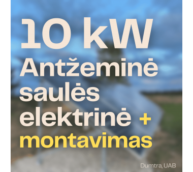 Antžeminė 10 kW galios saulės elektrinė + įrengimas