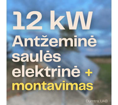 Antžeminė 12 kW galios saulės elektrinė + įrengimas