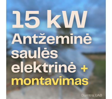 Antžeminė 15 kW galios saulės elektrinė + įrengimas